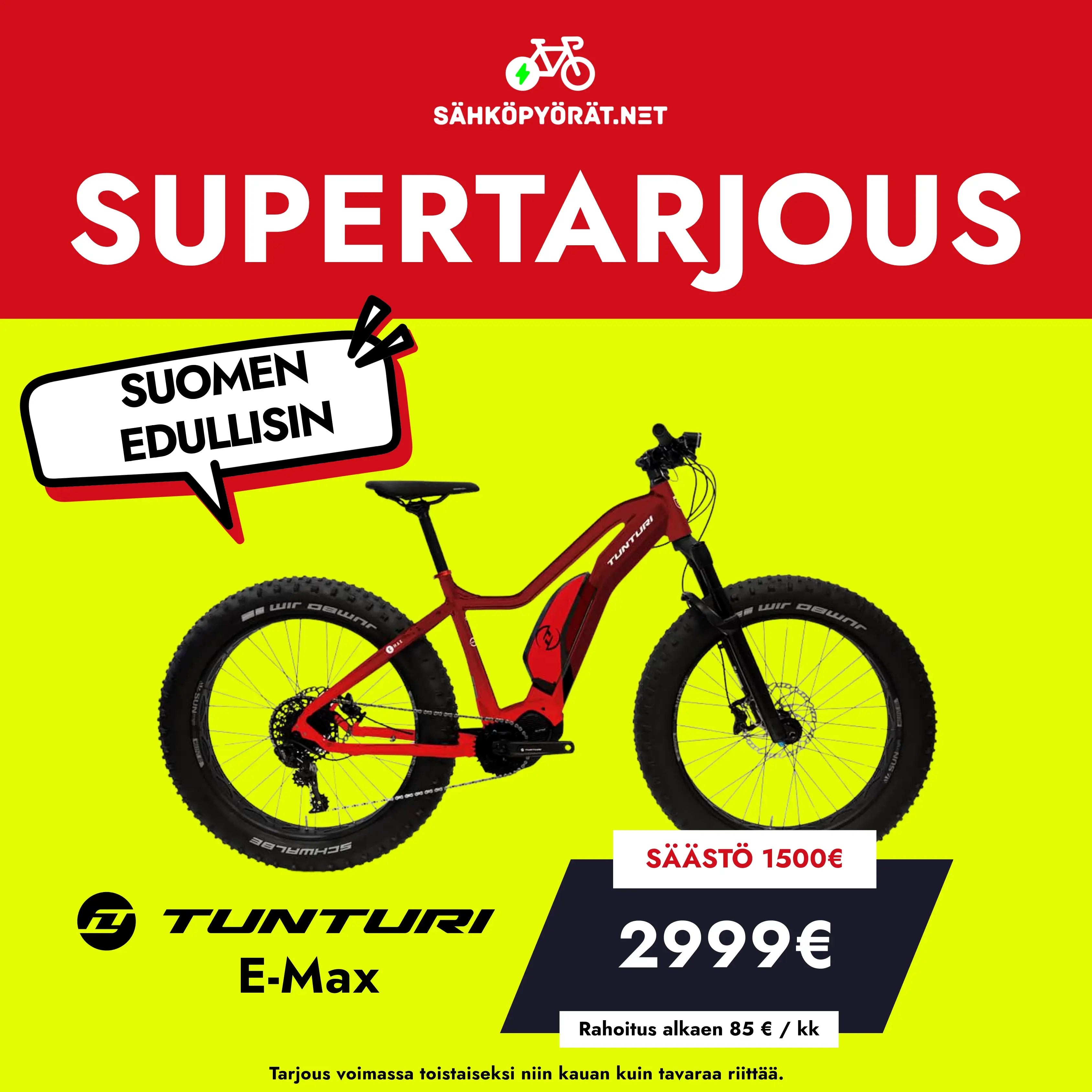 Punainen Tunturi EMAX *SUOMEN EDULLISIN* sähköfatbike näkyy keltaisella pohjalla suomalaisella myyntitekstillä, jossa korostuu 1500 € alennus ja 2999 € hinta. Sähköpyörät.net logo on yläreunassa.